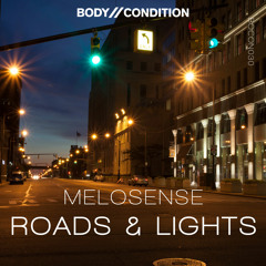 Melosense - Roads & Lights (Original Mix)
