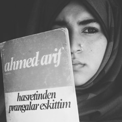 Ahmed Arif /Anadolu(ayşe)