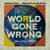 Artwork for Johnny Irion and Sarah Lee Guthrie - "World Gone Wrong" (sound clip)