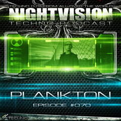 Plankton [FRA] - NightVision Techno PODCAST 70 pt2