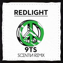 Redlight - 9TS (Scentin Remix)