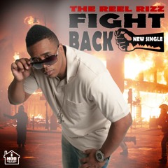 THE REEL RIZZ - FIGHT BACK