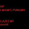 I Woke Up In Your Moms Punany (Ace Hood - Bugatti Parody)