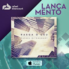 RASGA O CÉU - Rafael Bitencourt