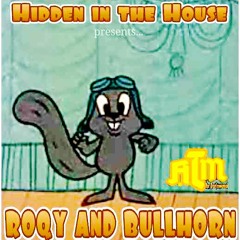 ROQY AND BULLHORN. (FREE JAKE) ATM *SPECIAL EDITION