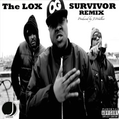 The LOX - Survivor Remix (Produced by J.Walker)