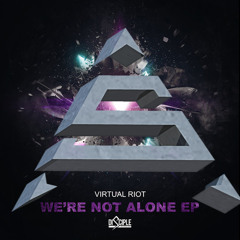 Virtual Riot - We're Not Alone (Squatch Attack Remix)