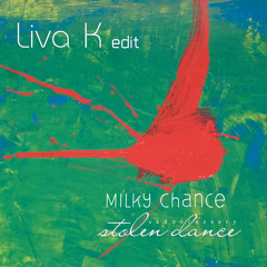 Milky Chance - Stolen Dance (Liva K Edit)