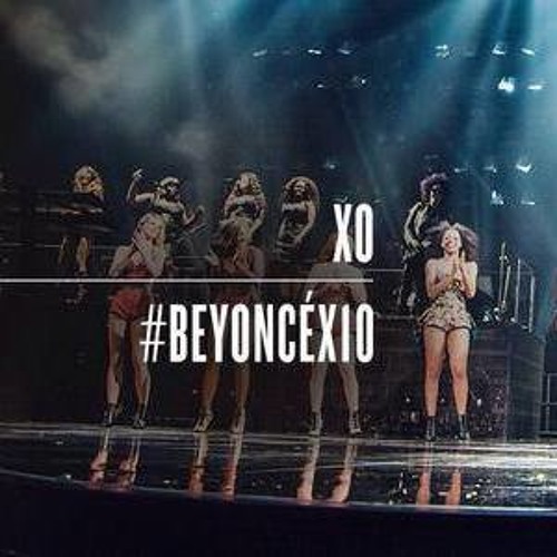 Stream XO (BEYONCÉ: X10) by Beyoncé Lives | Listen online for free on  SoundCloud