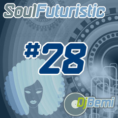 Soul Futuristic Mix 28