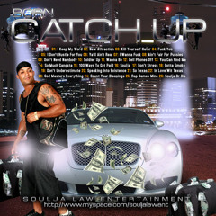 1 - 07 - I Wanna Fuck.(from catch up album/BORN..SOULJA LAW