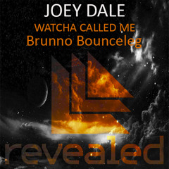 Joey Dale Vs Zedd - Watcha Clarity Called Me ( Brunno Bounceleg)