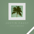 Justin&#x20;Faust Spellbound Artwork