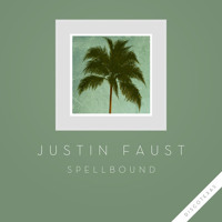 Justin Faust - Spellbound