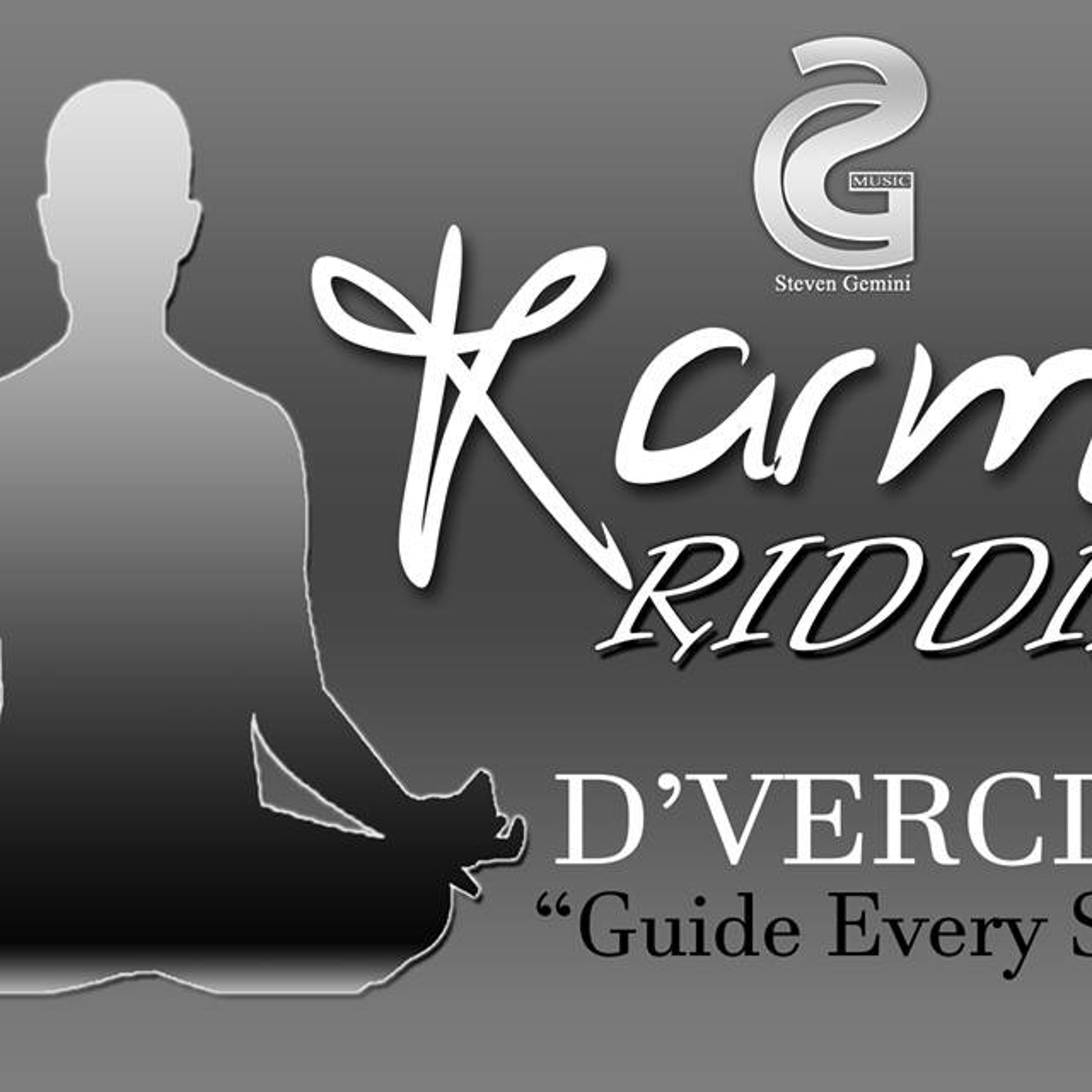 D'Vercity "Guide Every Step" Official (Life Ep Song) Karma Riddim #Intl episode artwork
