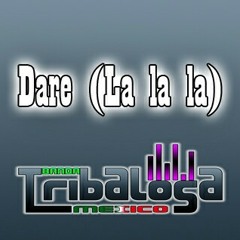 Dare ( La la la ) - Shakira & BandaTribalosa (Tributo Remix)  a DjLlamasNRMexico & Dj Sastre TierraBlanca Veracruz