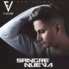 EL VILLANO - TE VUELVO A CRUZAR (SANGRE NUEVA) 2014