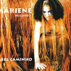 Mariene de Castro - Abre Camin