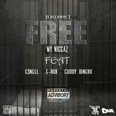 Free My Niggaz' C$NeLL Ft..Young Boy Fresh & Cuddy Diner0