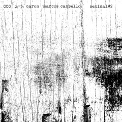 J.-P. Caron & Marcos Campello - Oco 1 (excerpt)