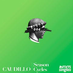 Caudillo - Season Cycles (Snippet)