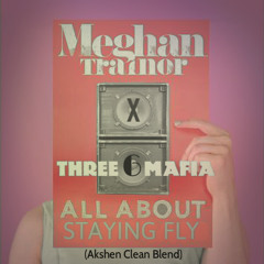 All About Staying Fly (Akshen Clean Blend)