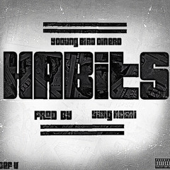 YOUNG BINO DINERO - (HABIT$) PROD BY.@YUNG HOZIA Screwd