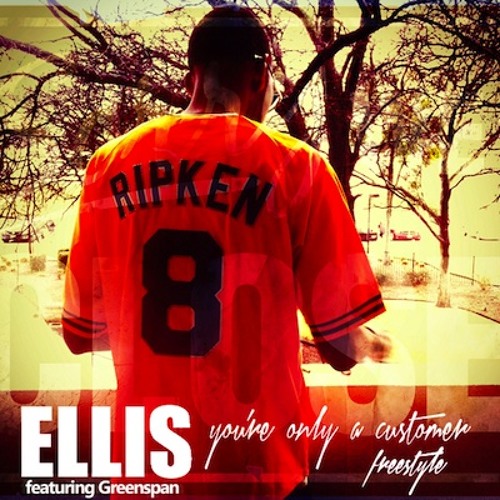 ELLIS - "You're Only A Customer" (Freestyle) Ft. Greenspan