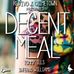 TOMMY ILLS X INFERNO WILLIAMS - Decent Meal
