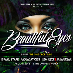 One Drop Tribe - Beautiful Eyes Ft Israel Starr X RDC X Lion Rezz X Jagarizzar MP3
