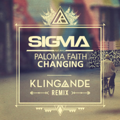 Sigma ft. Paloma Faith - Changing (Klingande Remix)