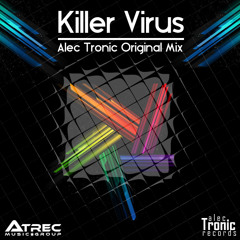 Alec Tronic - Killer Virus (Original Mix)