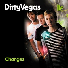 Dirty Vegas - Changes (eSQUIRE Remix) - Toolroom