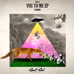Pammin - You To Me (Original Mix)