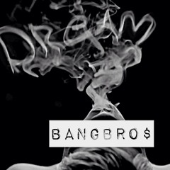 BangBro$ - Dreams Of NightMare