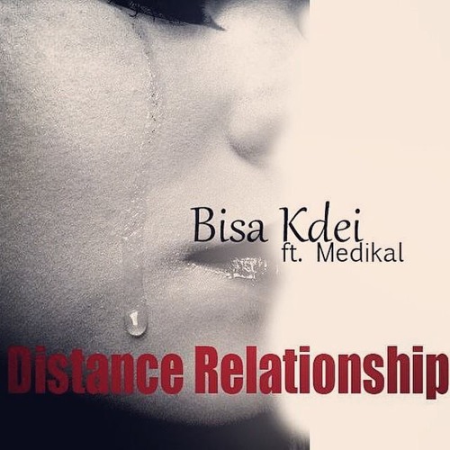 BIsa Kdei  Distance Relationship ft Medikal