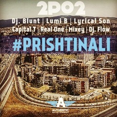 2po2 Ft. Mixey, LumiB, LyricalSon, Capital T, DjBlunt, Real1 & DjFlow - Prishtinali