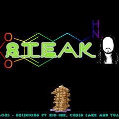 Steve Aoki - Delirious (Boneless) Ft Kid Ink,Chris Lake, and Tujamo (STeaKo Remix)