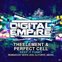 TheElement & Perfect Cell - Keep It Funky (White Zoo Remix)