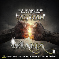 Tag Team Mafia(Anthem) prod. by Tag Team Mafia