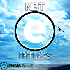 NBT- Freedom (Original Mix) OUT NOW [ Ensis Blue]