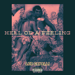 Hell Of A Feeling (Prod. By B. March)