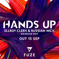 Ellroy Clerk & Russian Nick - Hands Up (Maarcos Edit)(OUT NOW)