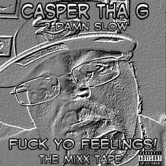 Blaque - Porno star - 2 Damn Slow By Casper Tha G at Wichita ks