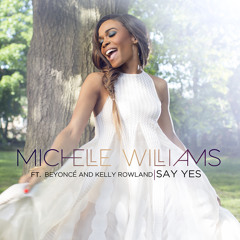 Michelle Williams - Say Yes - CJay Swayne - Radio Mix