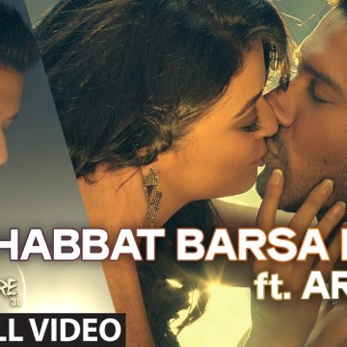 Mohabbat Barsa Dena Ft. Arjun #SurveenChawla - Shaib AhMedd