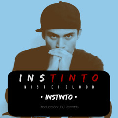 Instinto - Mister B (Versión 1/sin scratch)