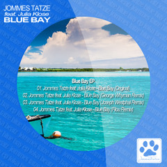 Jommes Tatze ft. Julia Klose - Blue Bay (Whyman Remix) // PREVIEW