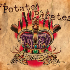 Potato Pirates - "Thinking About Drinking"