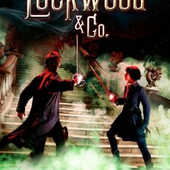 Lockwood and Co: The Screaming Staircase